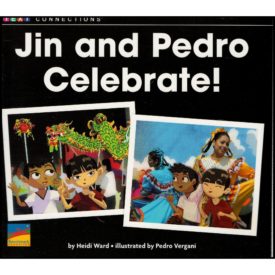Jin and Pedro Celebrate! [Text Connections Narrative Fiction Level B/2 Lexile 150L] (Paperback)