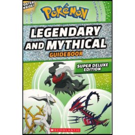 Legendary and Mythical Guidebook: Super Deluxe Edition (Pokémon) (Paperback)