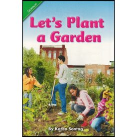 Scott Foresman Reading Street: Content Literacy Reader Grade 1 - Science: Let's Plant a Garden (Paperback)