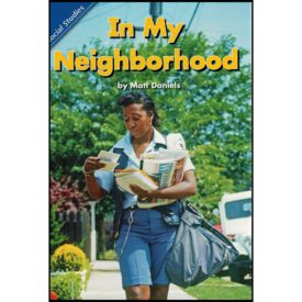 Scott Foresman Reading Street: Content Literacy Reader Grade 1 - Social Studies: In My Neighborhood (Paperback)