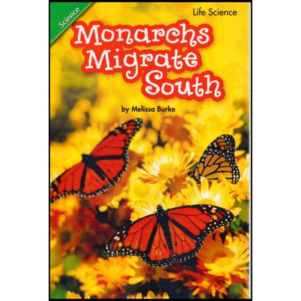 Scott Foresman Reading Street: Content Literacy Reader Grade 1 (Advanced) - Science: Monarchs Migrate South (Paperback)
