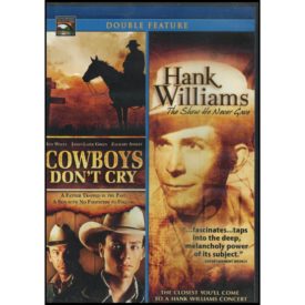 Multi-Feature Collection: Cowboys Don't Cry/Hank Williams: The Show He Never Gave (DVD)